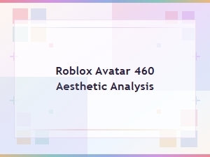 The Aesthetic of a Roblox Avatar #460